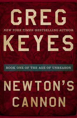 Newton's Cannon - Greg Keyes