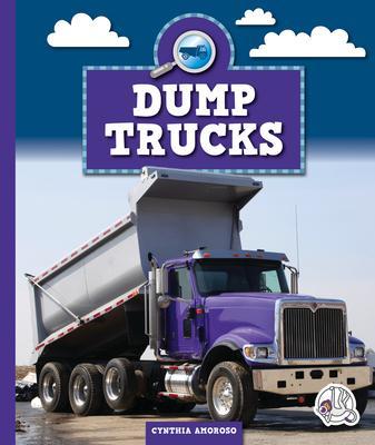 Dump Trucks - Cynthia Amoroso
