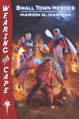Coperta cărții 'Small Town Heroes - Marion G. Harmon'