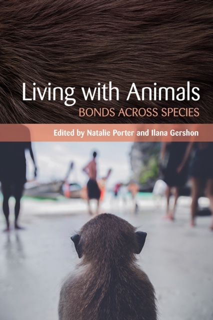 Living with Animals: Bonds Across Species - Natalie Porter