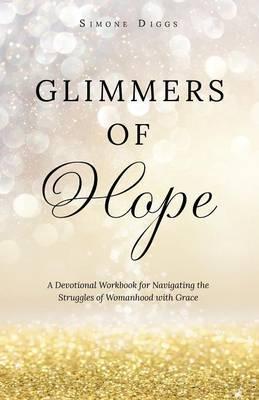 Glimmers of Hope - Simone Diggs