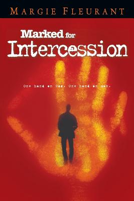 Marked for Intercession - Margie Fleurant