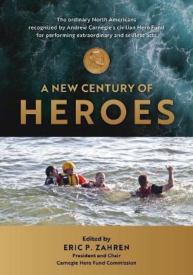 A New Century of Heroes - Eric P. Zahren