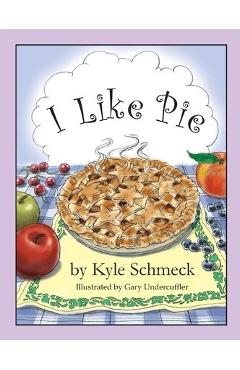 Poza produsului I Like Pie - Gary Undercuffler