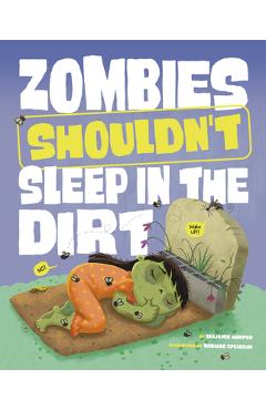 Coperta cărții 'Zombies Shouldn't Sleep in the Dirt - Benjamin Harper'