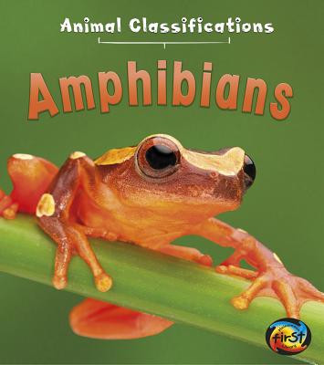 Amphibians - Angela Royston
