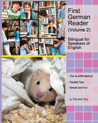 First German Reader (Volume 2) bilingual for speakers of English: Elementary Level - Elisabeth May