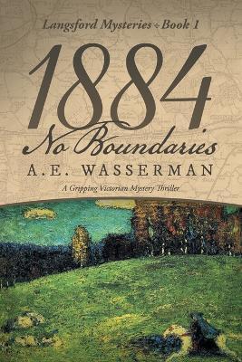 1884 No Boundaries: A Story of Espionage, and International Intrigue - A. E. Wasserman