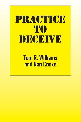 Coperta cărții 'Practice To Deceive - Tom R. Williams'