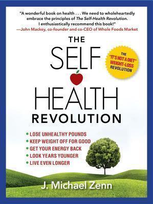Self-Health Revolution - J. Michael Zenn