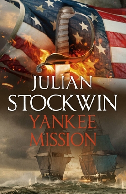 Yankee Mission: Thomas Kydd 25 - Julian Stockwin