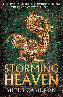 Storming Heaven: The Age of Bronze: Book 2 Volume 2 - Miles Cameron