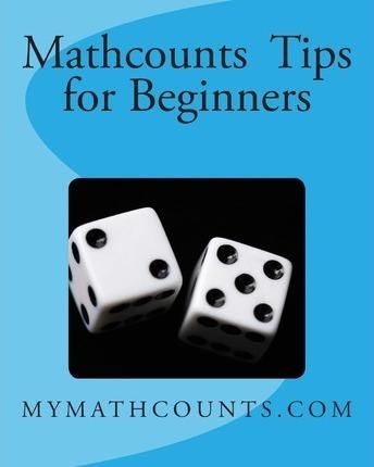 Mathcounts Tips for Beginners - Jane Chen