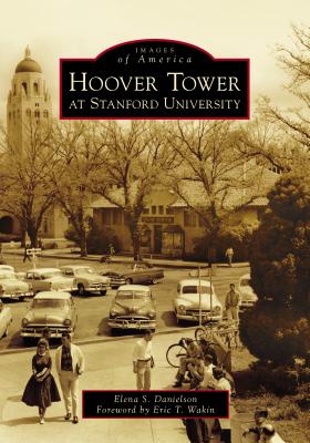 Coperta cărții 'Hoover Tower at Stanford University - Elena S. Danielson'