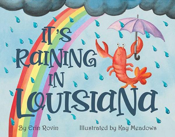 It's Raining in Louisiana - Erin Rovin