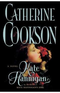 Coperta cărții 'Kate Hannigan - Catherine Cookson'