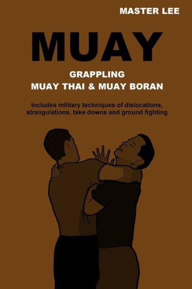 Muay: Grappling - Muay Thai & Muay Boran - Master Lee