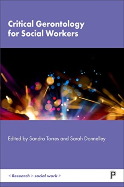 Critical Gerontology for Social Workers - Sandra Torres