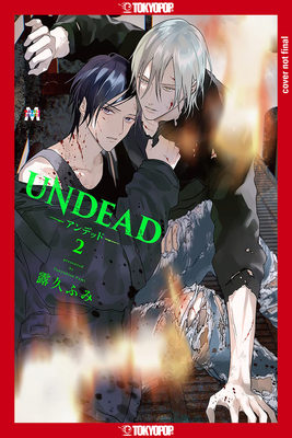 Undead: Finding Love in the Zombie Apocalypse, Volume 2: Volume 2 - Fumi Tsuyuhisa