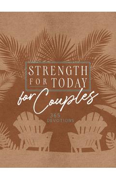 Coperta cărții 'Strength for Today for Couples: 365 Devotions - Broadstreet Publishing Group Llc'