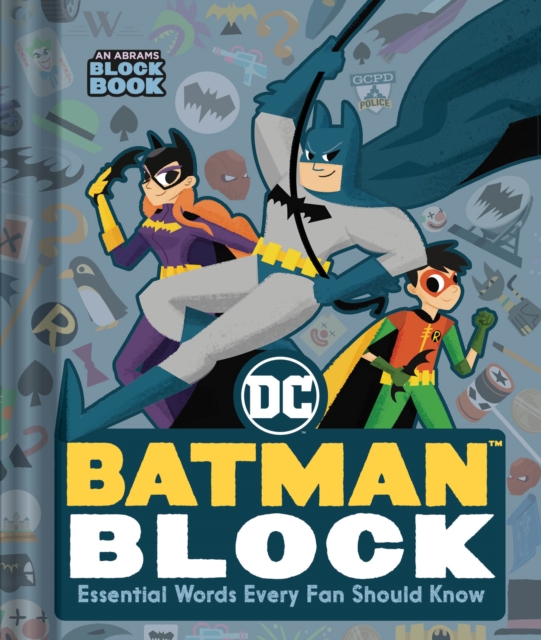 Batman Block (an Abrams Block Book): Essential Words Every Fan Should Know - Warner Brothers