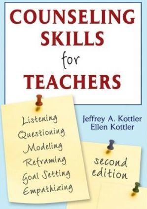 Counseling Skills for Teachers - Jeffrey A. Kottler