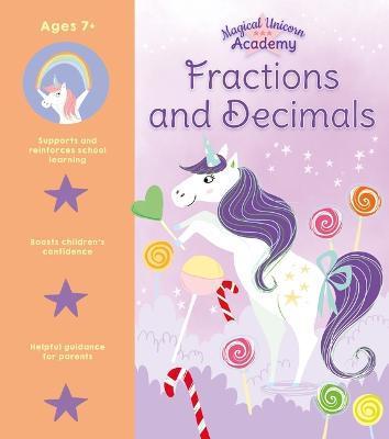 Magical Unicorn Academy: Fractions and Decimals - Sam Loman