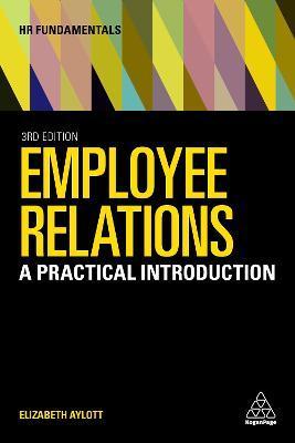 Employee Relations: A Practical Introduction - Elizabeth Aylott