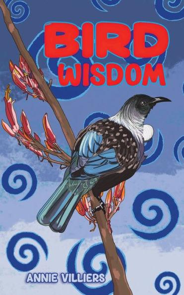 Bird Wisdom - Annie Villiers