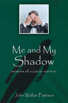 Me and My Shadow - John Walker Pattison