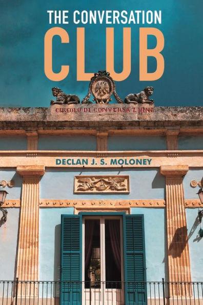 The Conversation Club - Declan J. S. Moloney