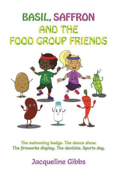 Basil, Saffron and the Food Group Friends - Jacqueline Gibbs