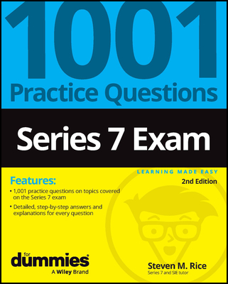 Series 7: 1001 Practice Questions for Dummies - Steven M. Rice