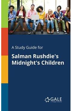 Coperta cărții 'A Study Guide for Salman Rushdie's Midnight's Children - Cengage Learning Gale'