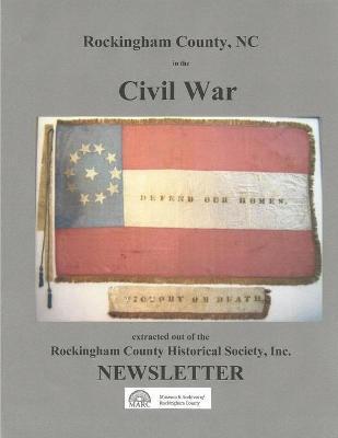 Rockingham County, NC in the Civil War - Charles Rodenbough