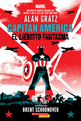 Capitán América: El Ejército Fantasma (Captain America: The Ghost Army) - Alan Gratz
