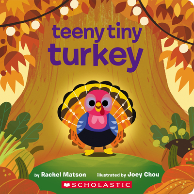 Teeny Tiny Turkey - Rachel Matson