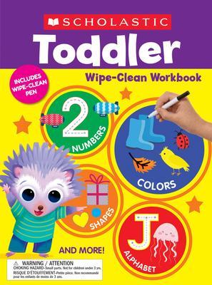 Scholastic Toddler Wipe-Clean Workbook - Scholastic Teaching Resources