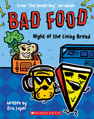 Night of the Living Bread: From 