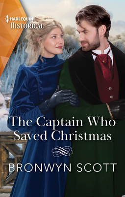 The Captain Who Saved Christmas - Bronwyn Scott