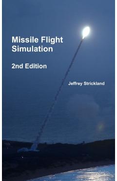 Missile Flight Simulation - Jeffrey Strickland