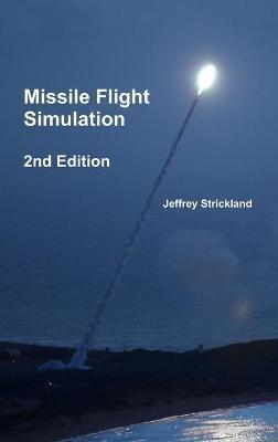 Missile Flight Simulation - Jeffrey Strickland