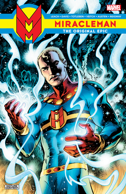 Miracleman: The Original Epic - The Original Writer