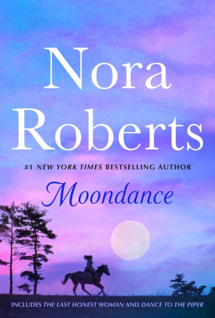 Moondance: 2-In-1: The Last Honest Woman and Dance to the Piper - Nora Roberts