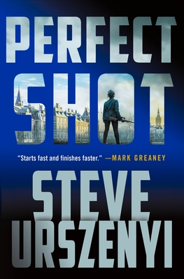Perfect Shot: A Thriller - Steve Urszenyi