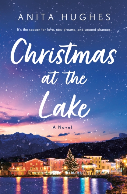 Christmas at the Lake - Anita Hughes