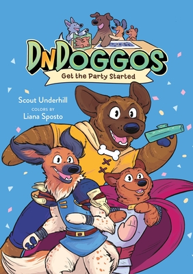 Dndoggos: Get the Party Started - Scout Underhill
