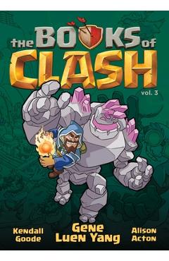Poza produsului The Books of Clash Volume 3: Legendary Legends of Legendarious Achievery - Gene Luen Yang