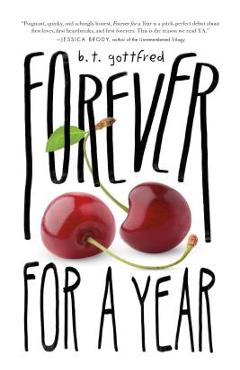 Forever for a Year - B. T. Gottfred