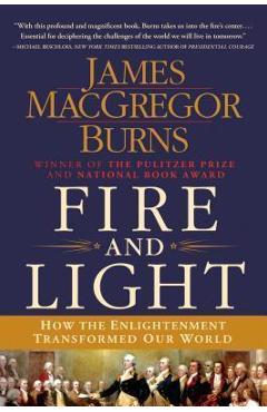 Coperta cărții 'Fire and Light - James Macgregor Burns'